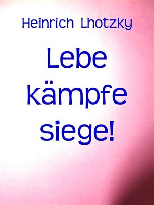 cover image of Lebe kämpfe siege!